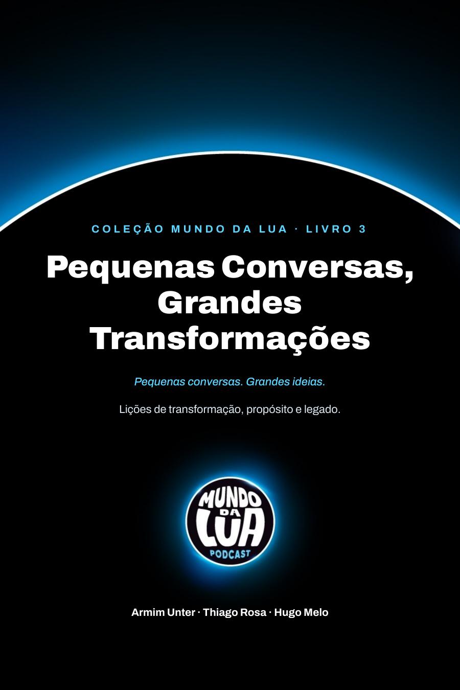 Capa do livro Pequenas Conversas, Grandes Transformações, da coleção Mundo da Lua